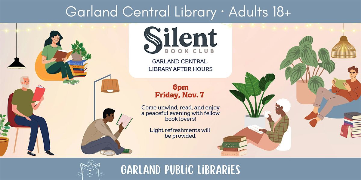 Silent Book Club\u00ae \u2013 Garland Central Library After Hours