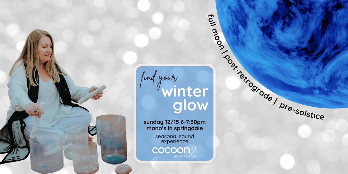 find your winter glow | seasonal sound experience