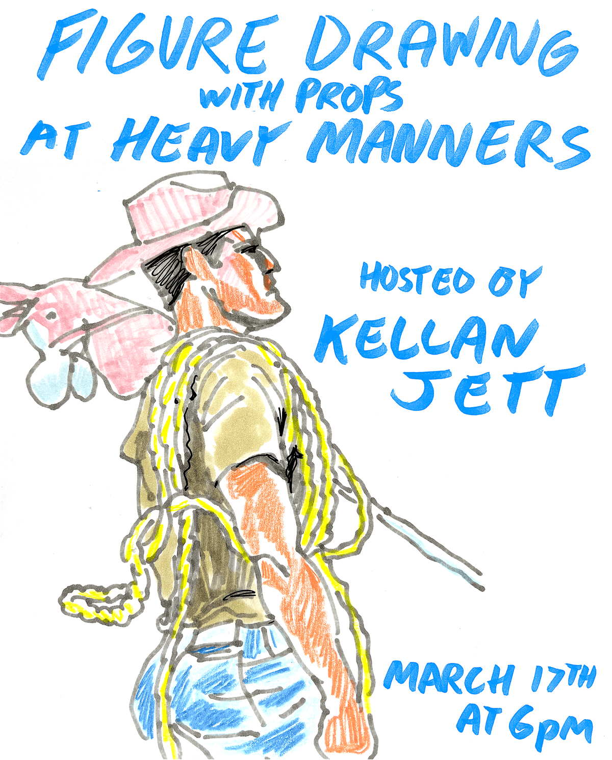 Figure Drawing with Props  at Heavy Manners Hosted by Kellan Jett (3\/17)