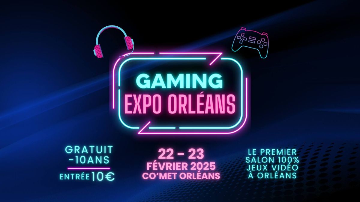 Gaming Expo Orl\u00e9ans 2025