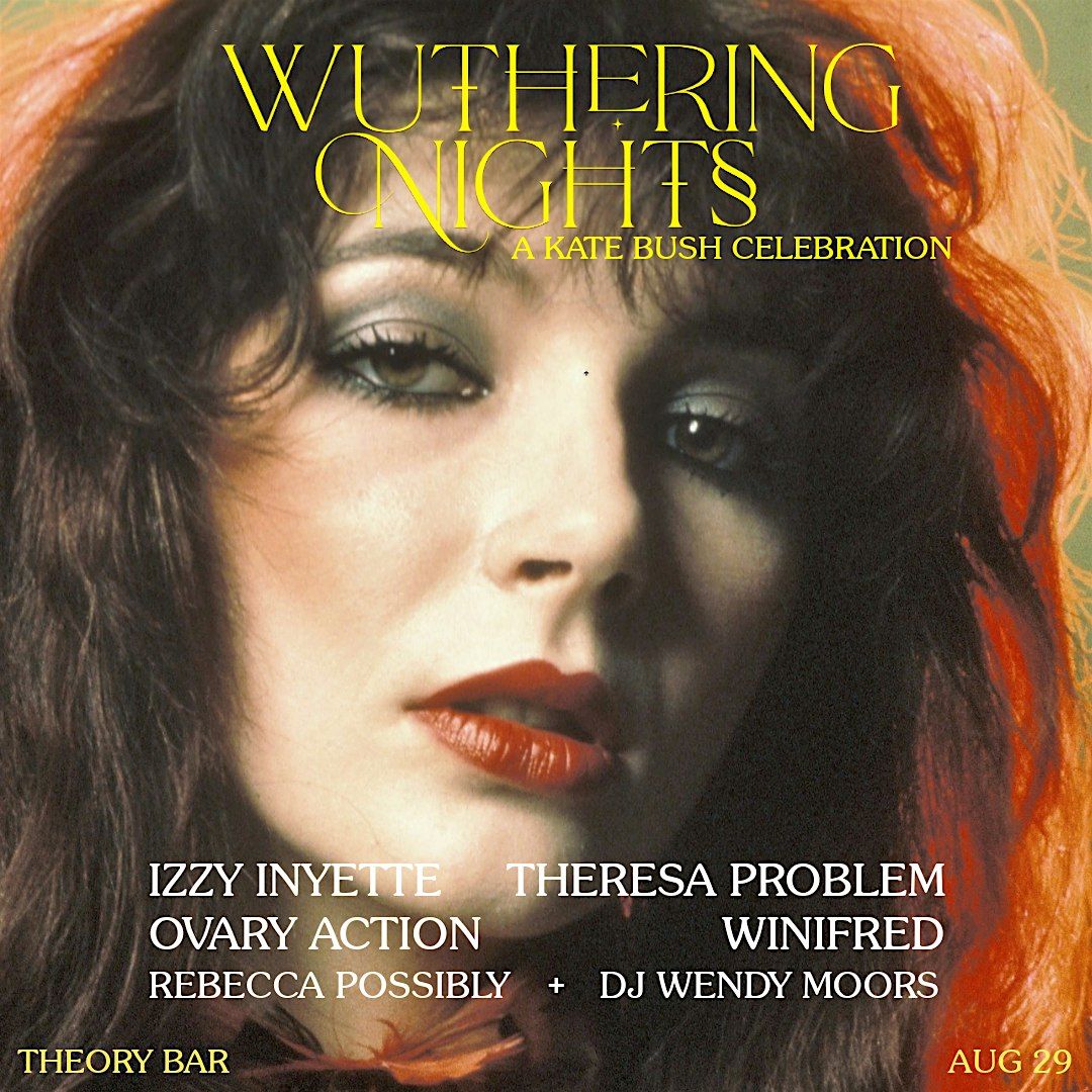 Wuthering Nights: A Kate Bush Celebration