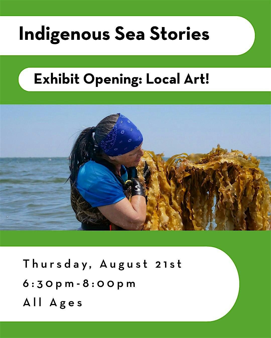 Indigenous Sea Stories Exhibit Opening (Adults & Teens)