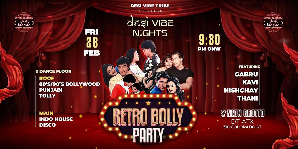 Desi Vibe Nights - Retro Bolly Party - 2\/28 -  Neon Grotto (DT ATX)