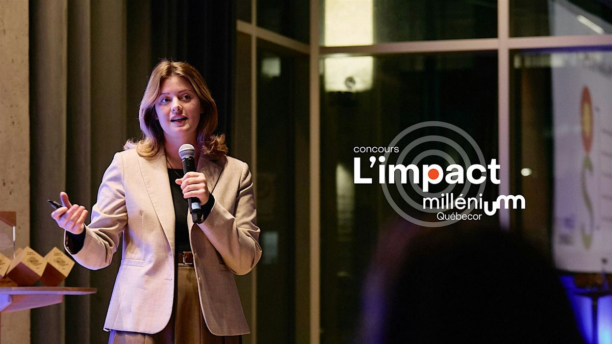 Grande finale de L\u2019impact Mill\u00e9nium Qu\u00e9becor