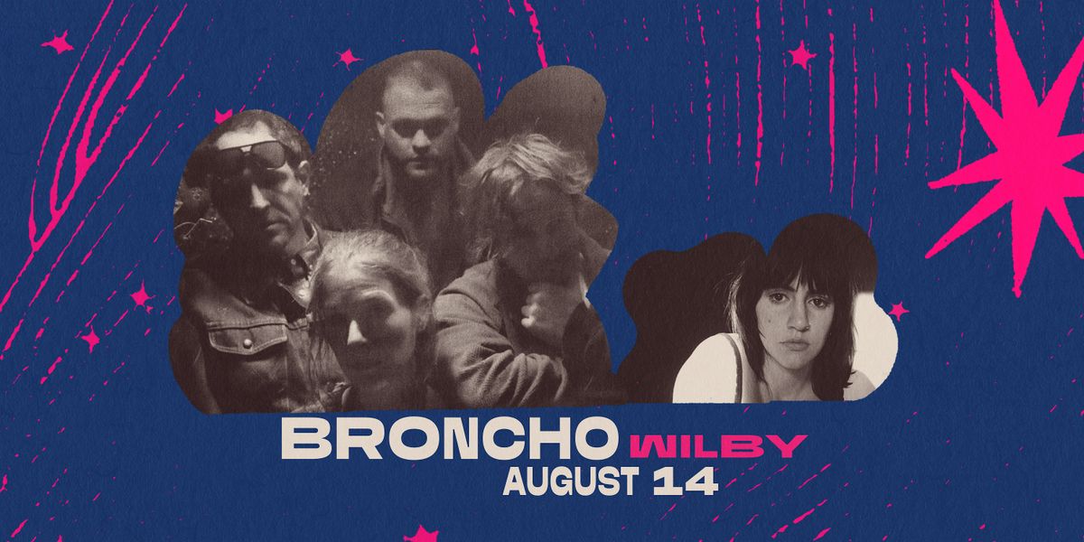 Backyard Sessions curated by WNXP: BRONCHO  & Wilby