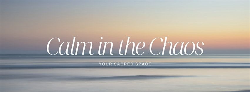 Calm in the Chaos - World Mental Health Day