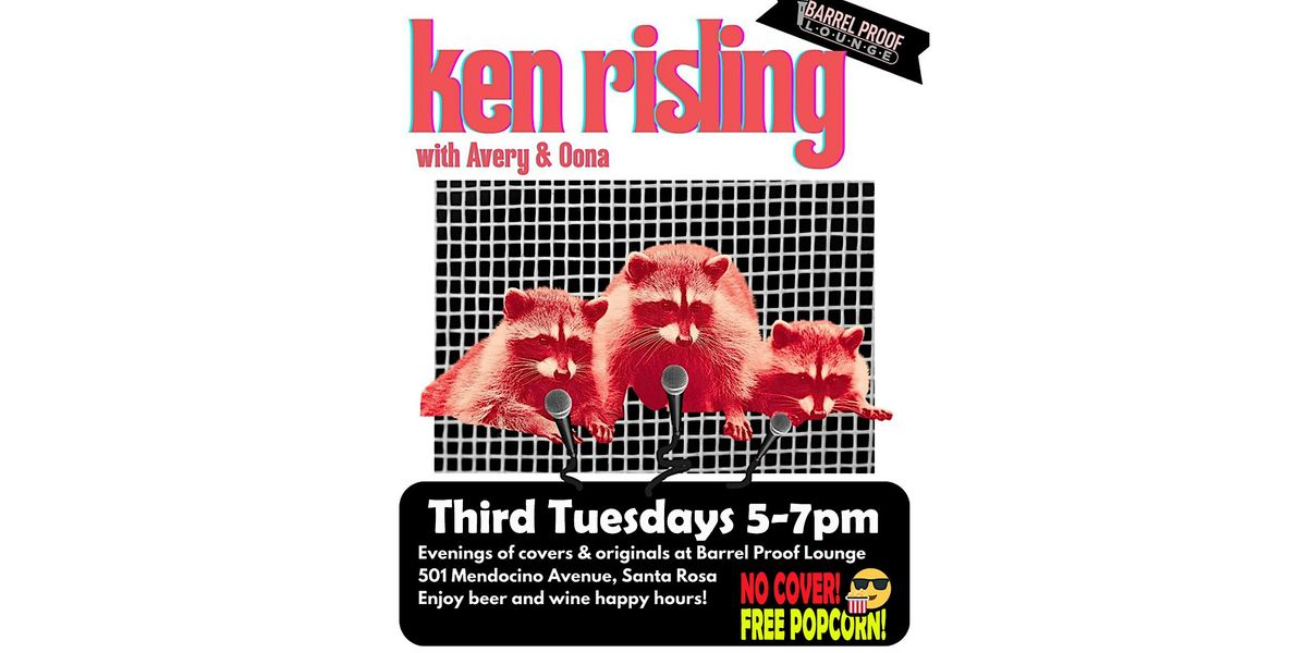 Live Music Happy Hour - Ken Risling with Avery & Oona!