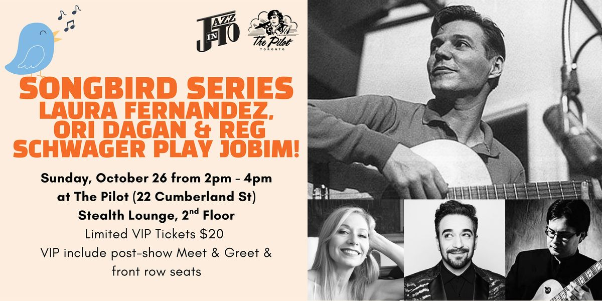 JazzInToronto's Songbird Series: The Antonio Carlos Jobim Songbook
