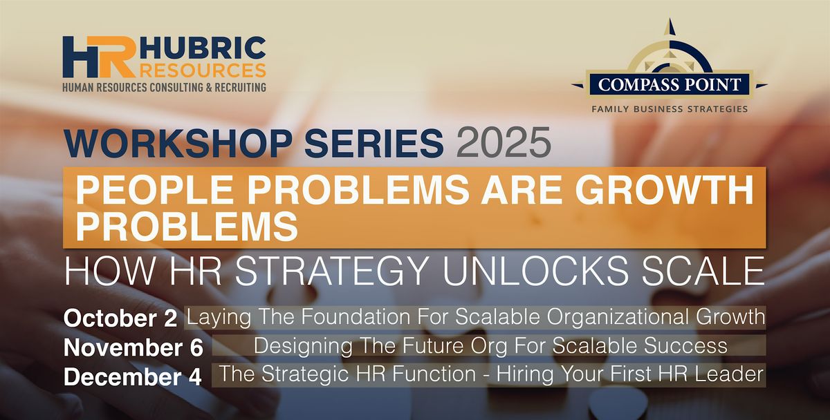 People Problems Are Growth Problems: How HR Strategy Unlocks Scale