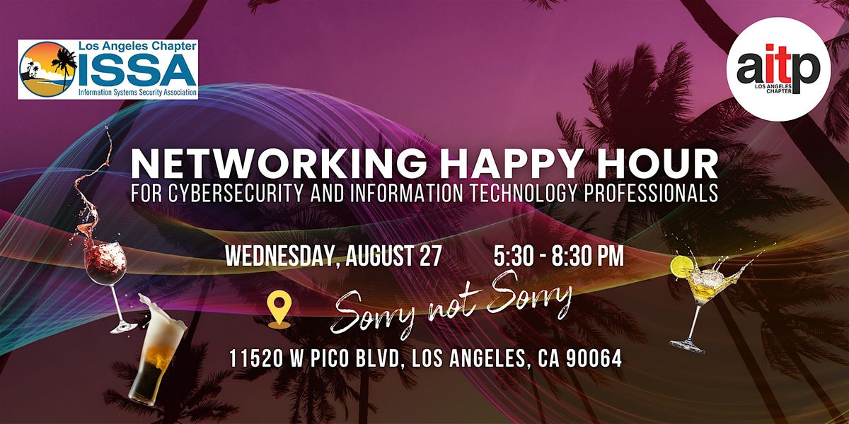 Cybersecurity & IT Professionals Networking Happy Hour