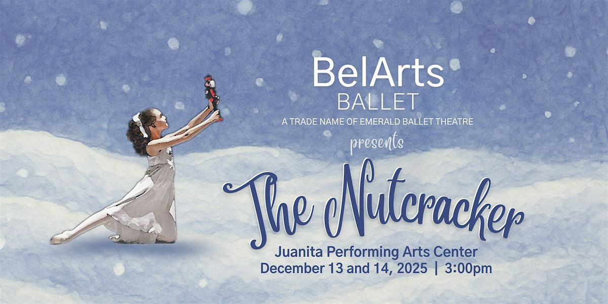 Sunday, December 14: BelArts Ballet presents The Nutcracker