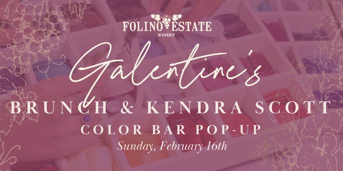 Galentine's Brunch & Kendra Scott Color Bar Pop-Up