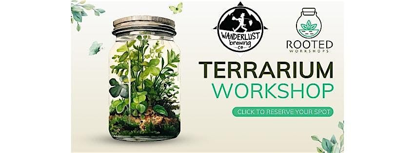 Terrarium Workshop at Wanderlust Brewing Company