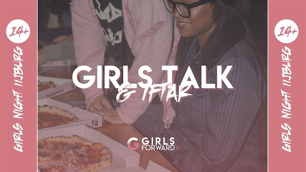 Girls Night - 14+ | 13 maart | Girls Talk & Iftar