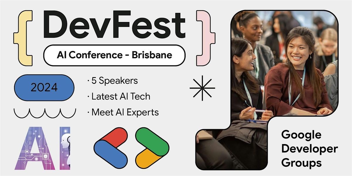 GDG Brisbane Devfest 2024 - AI Conference