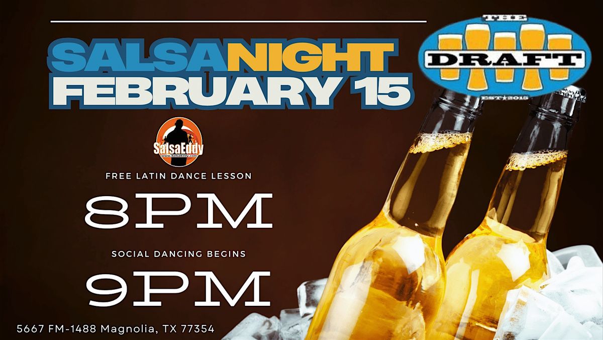 February 15: Salsa Night In Magnolia, TX