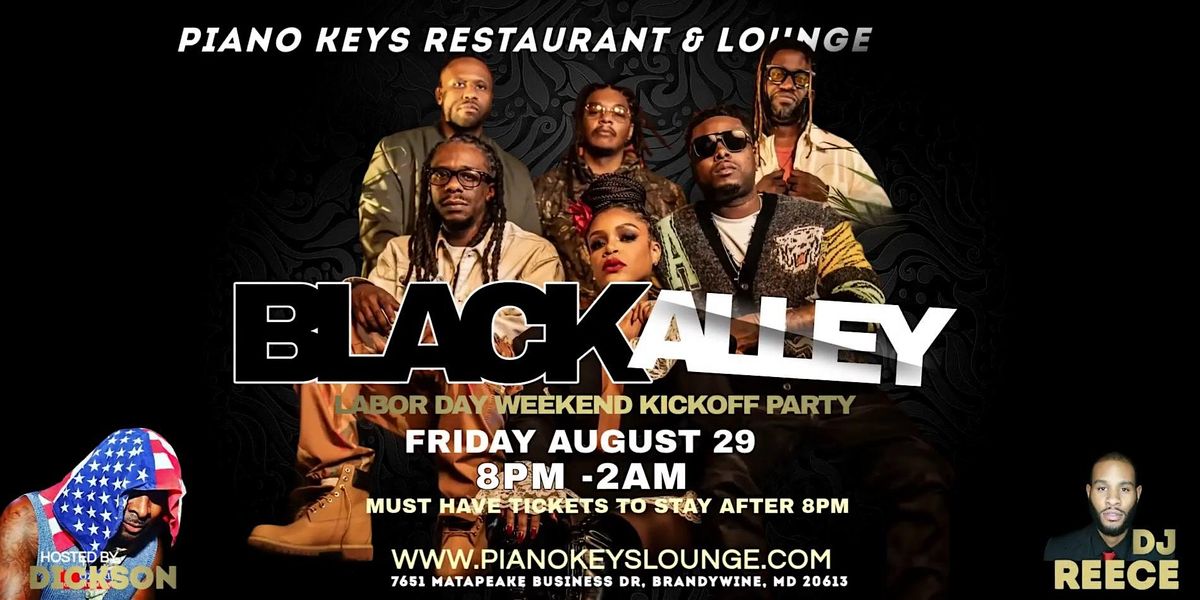 BLACK ALLEY @ PIANO KEYS LOUNGE, AUG 29 HOSTED BY DICKSON