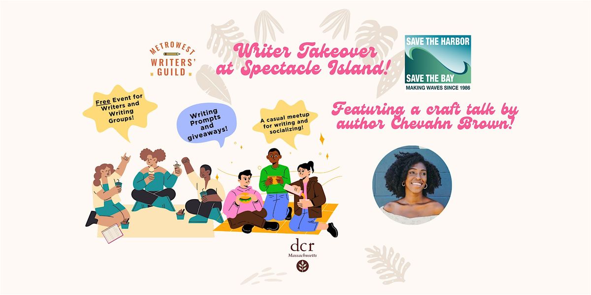Writer Takeover at Spectacle Island!