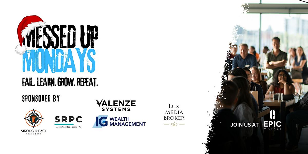 Messed Up Mondays + Christmas Celebration