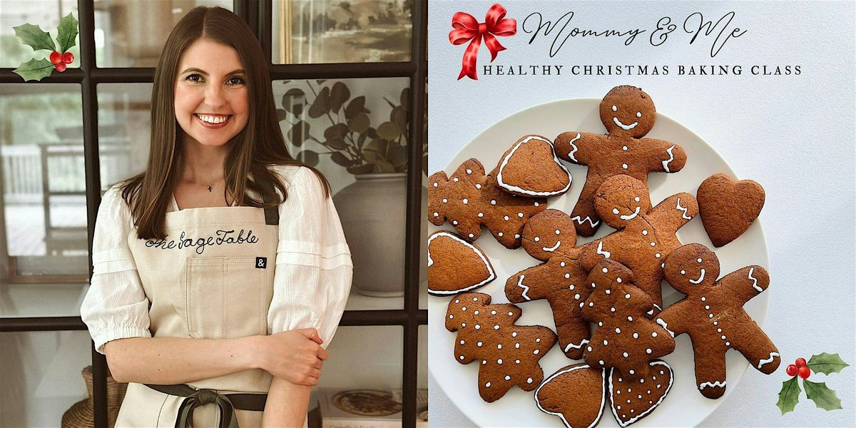 Mommy & Me Virtual Healthy Christmas Baking Class