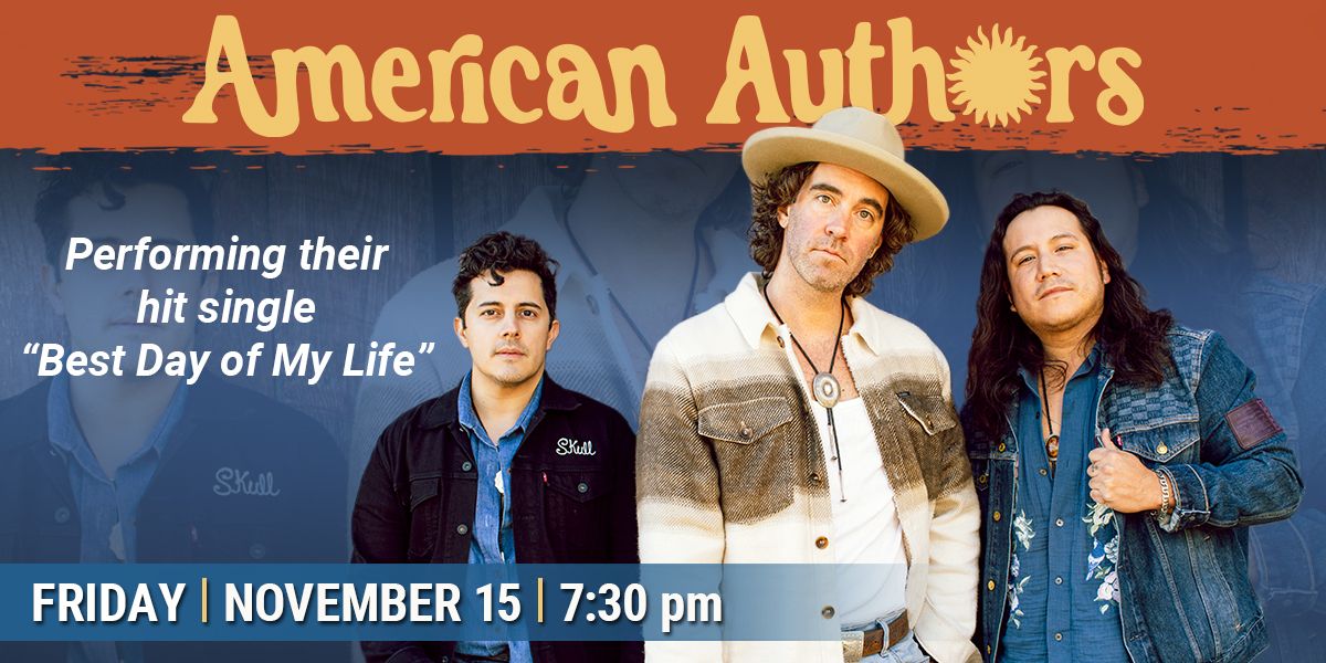 AMERICAN AUTHORS: Call Your Mother Tour