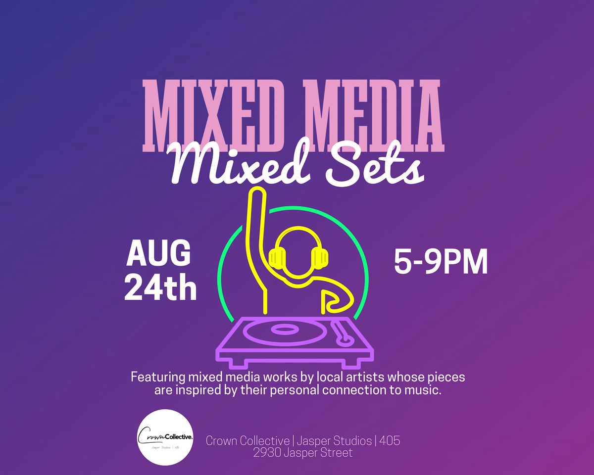 Mixed Media, Mixed Sets!