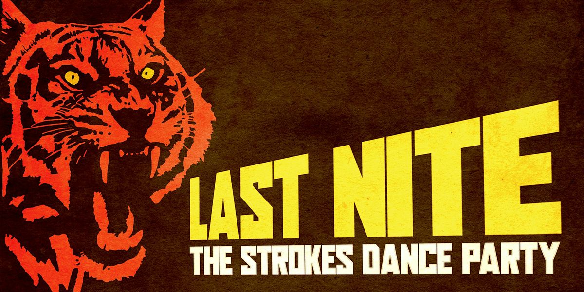 Last Nite: The Strokes Dance Party [L.A.]