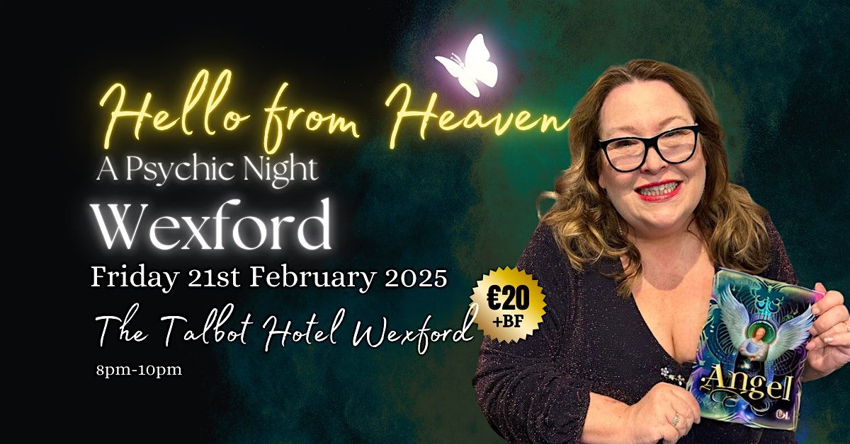 Hello from Heaven - A Psychic Night in Wexford