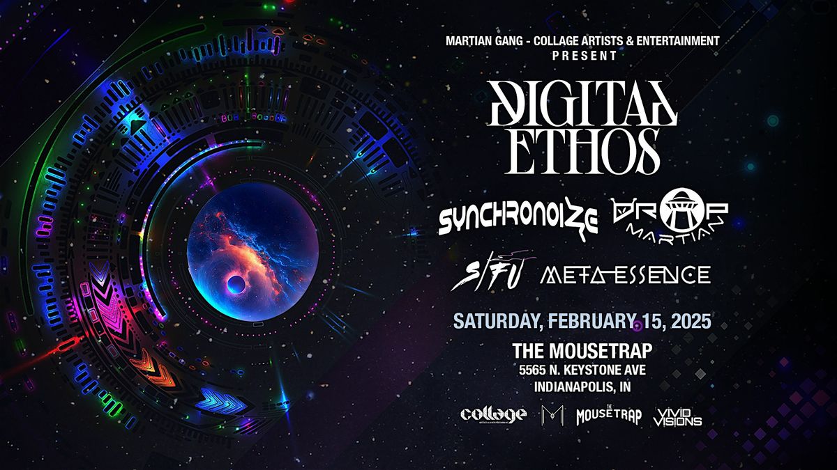 Digital Ethos @ The Mousetrap - Saturday, February 15th, 2025