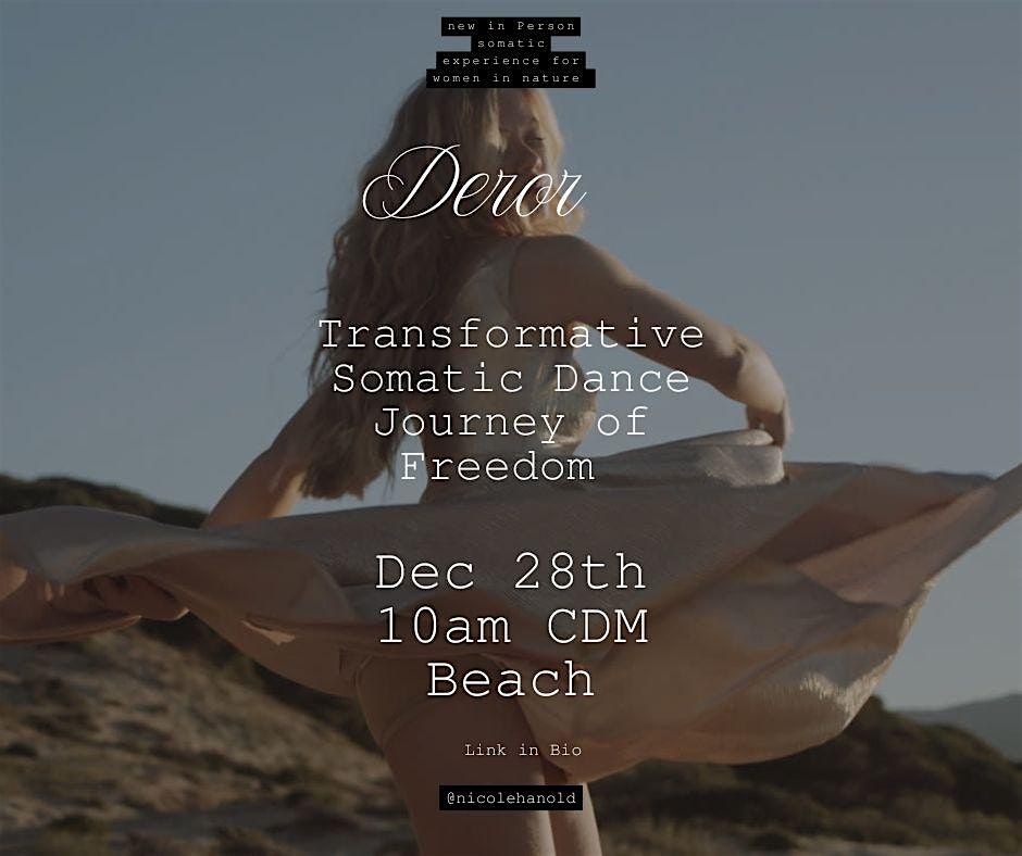 DEROR-Transformative Somatic Dance Journey of Freedom