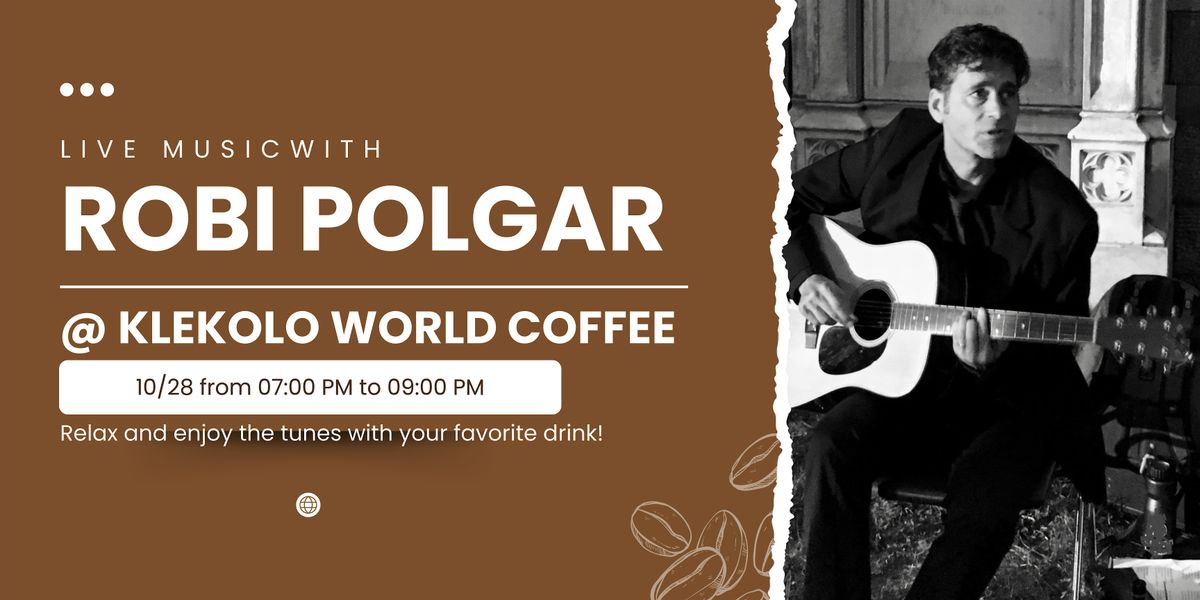 Robi Polgar: Live Americana Soul Music at Klekolo World Coffee