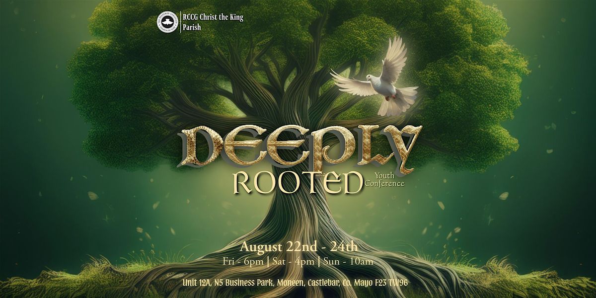 Deeply Rooted 2025