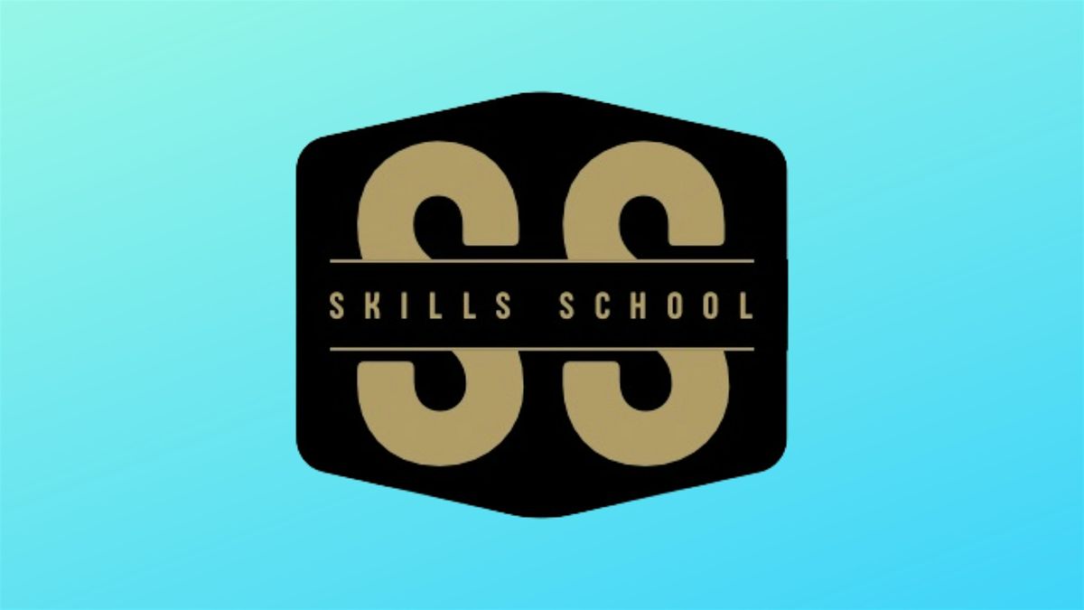 Skills School