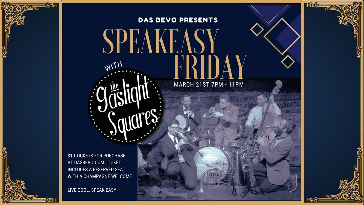 Speakeasy Friday with the Gaslight Squares