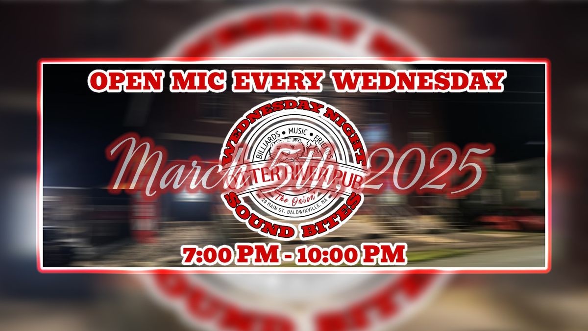 Wednesday Night Sound Bites Open Mic at the Otter River Pub