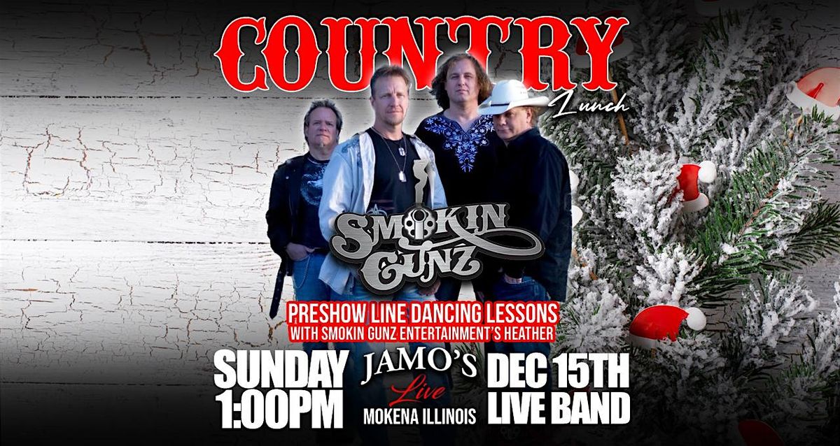 Country Lunch w\/ Smokin Gunz & Pre Show Line Dancing  at Jamo's Live