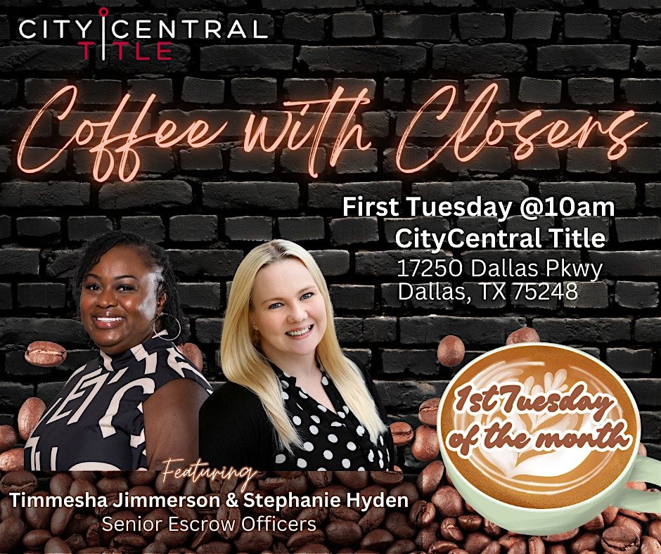 Coffee with Closers - CityCentral Title