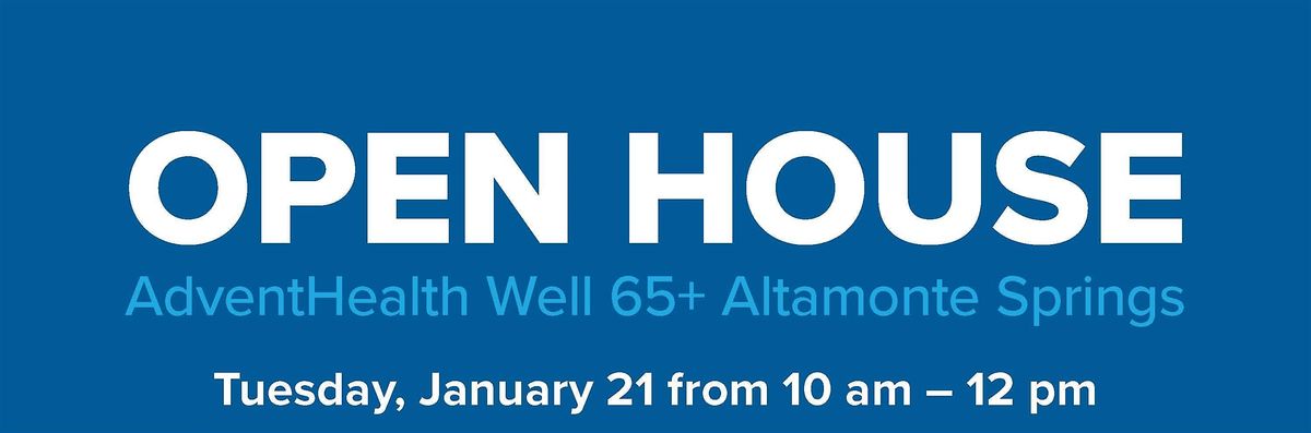 AdventHealth Well 65+ Open House