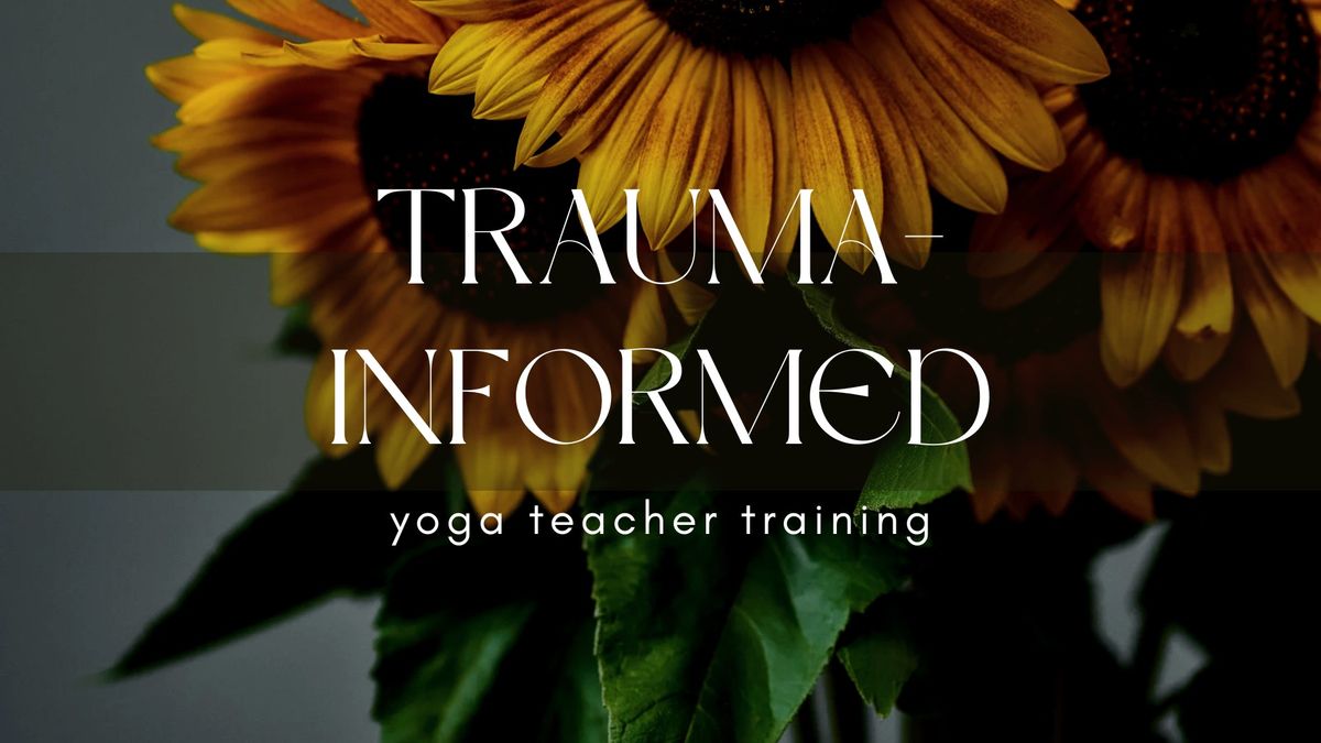 Trauma-Informed Yoga Teacher Training