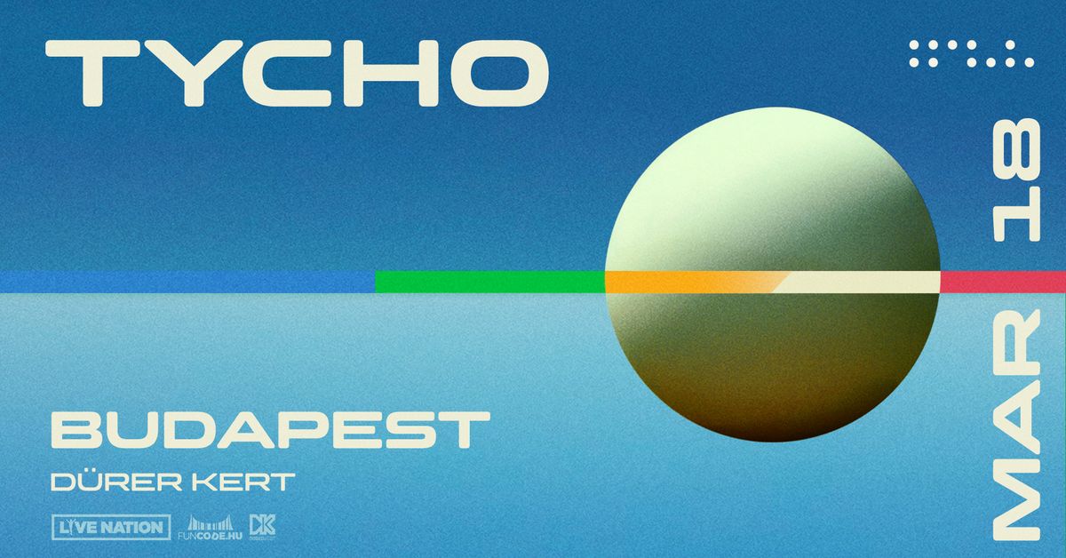 Tycho | Budapest 2025