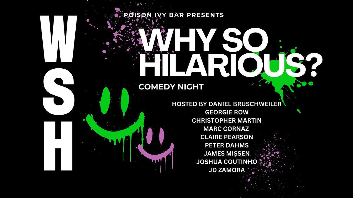 Why So Hilarious Comedy Show