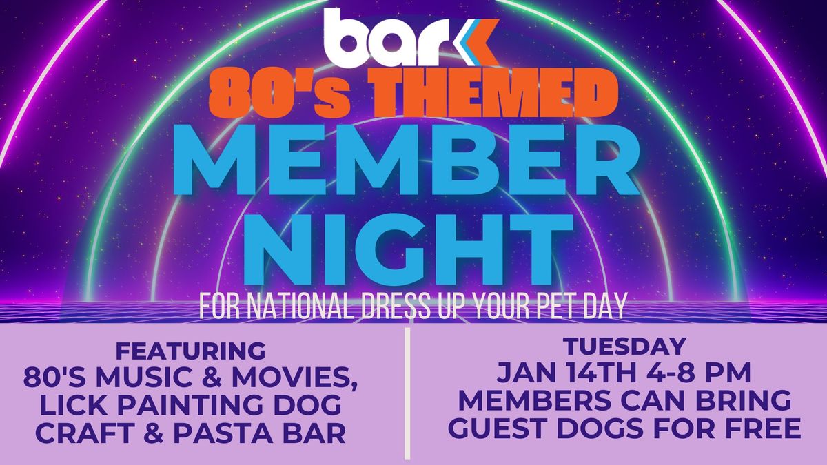 80s Themed Member Night