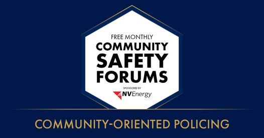 Community Safety Forum: Community-Oriented Policing