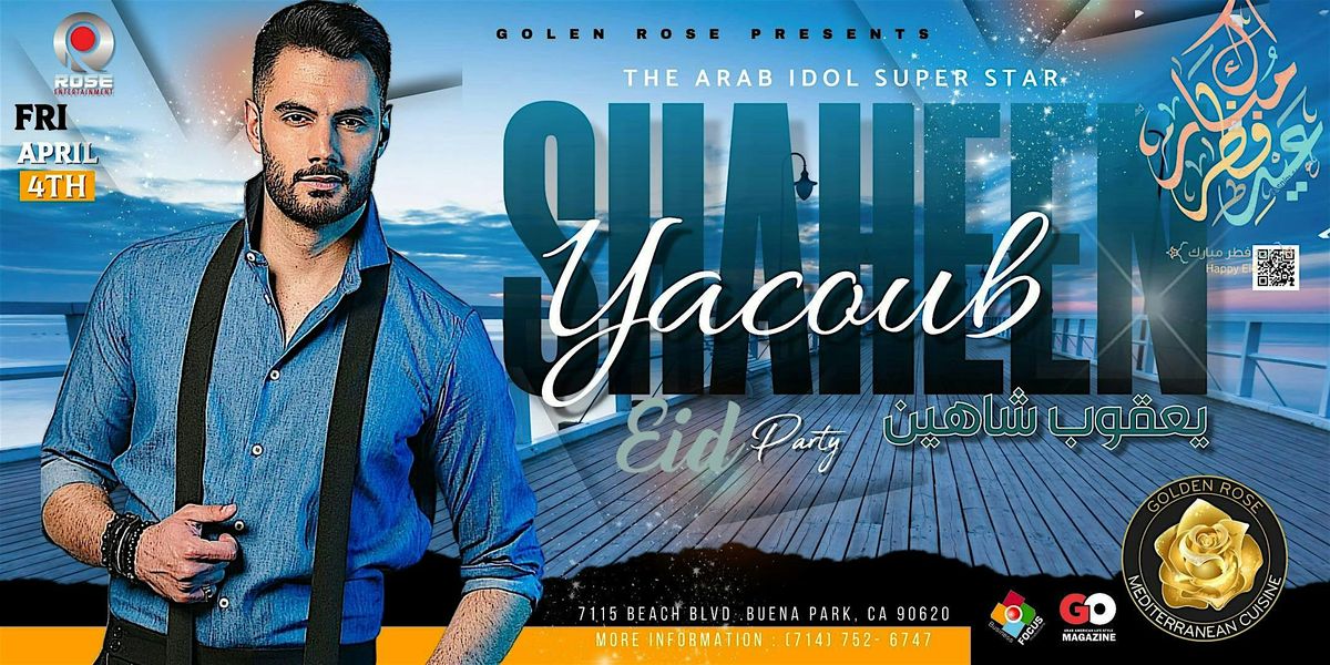 YACOUB SHAHEEN CONCERT | EID PARTY