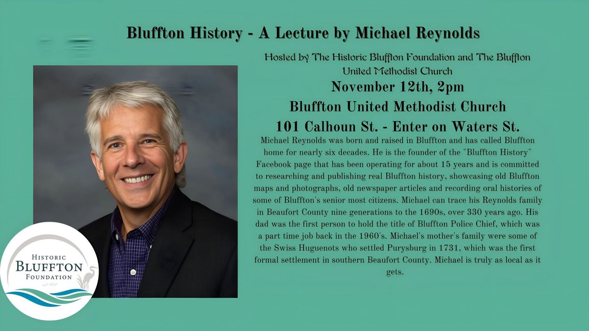 Bluffton History - A Lecture by Michael Reynolds