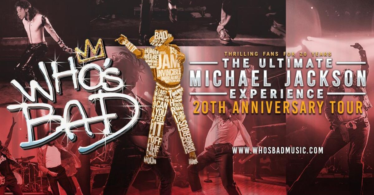 Who\u2019s Bad 20th Anniversary Tour Michael Jackson Tribute