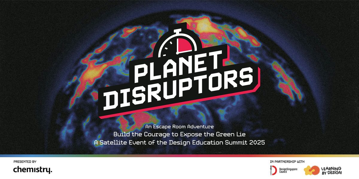 Planet Disruptors Escape Room - Build the Courage to Expose the Green Lie