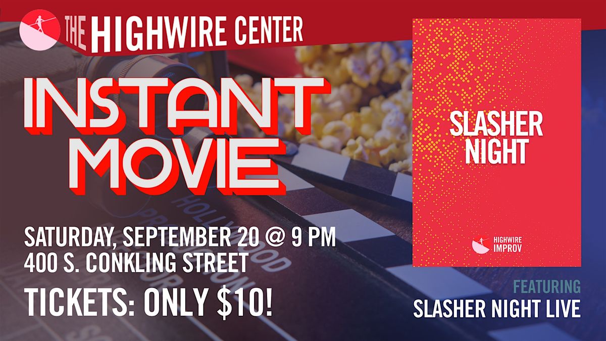 Instant Movie: Improv at The Highwire Center!