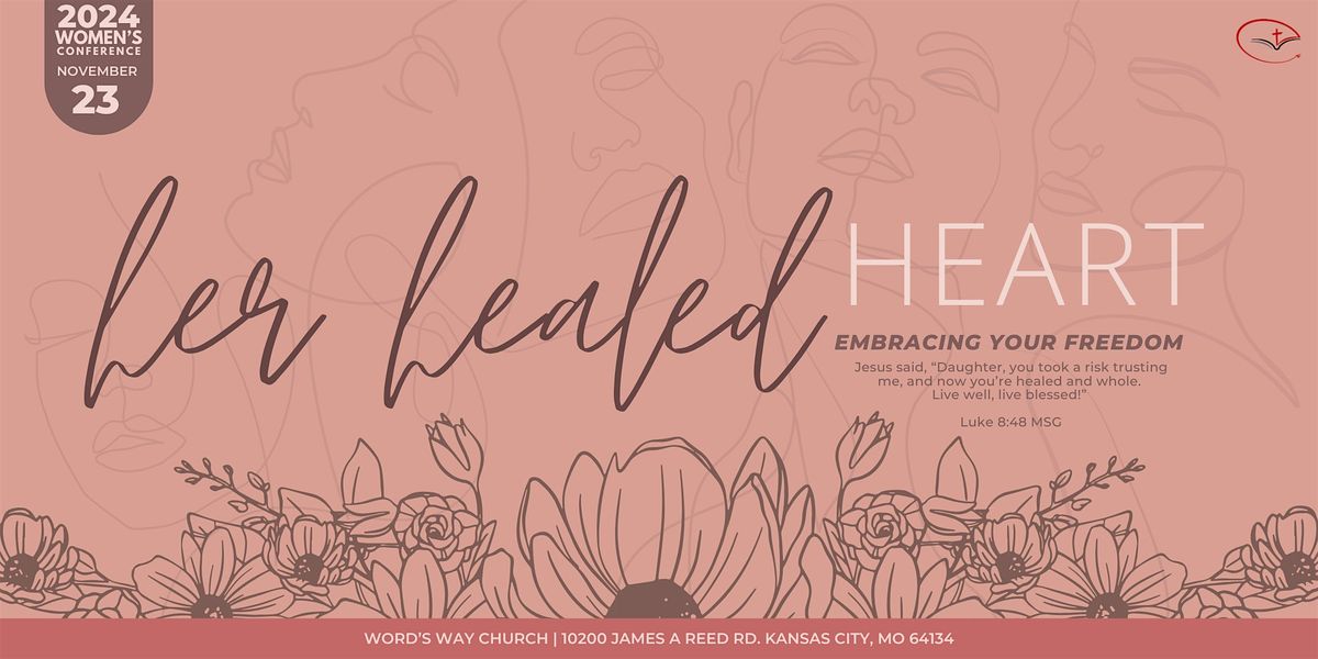 Her Healed Heart Women's Conference | Word's Way Church