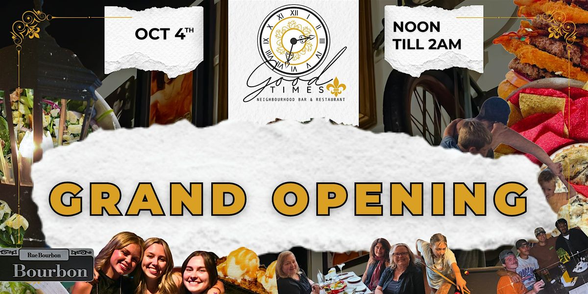 Grand Opening at Good Times Neighbourhood Bar & Restaurant